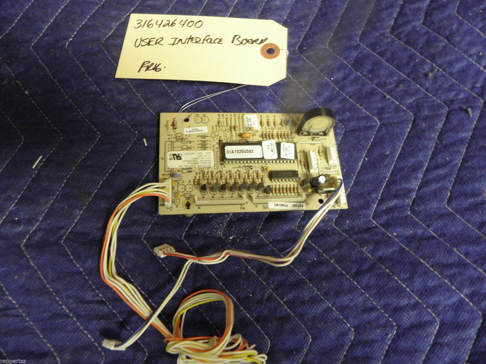 FRIGIDAIRE 316426400 USER INTERFACE BOARD USED PART ASSEMBLY FREE SHIPPING FRIGIDAIRE 316426400 USER INTERFACE BOARD USED PART ASSEMBLY FREE SHIPPING